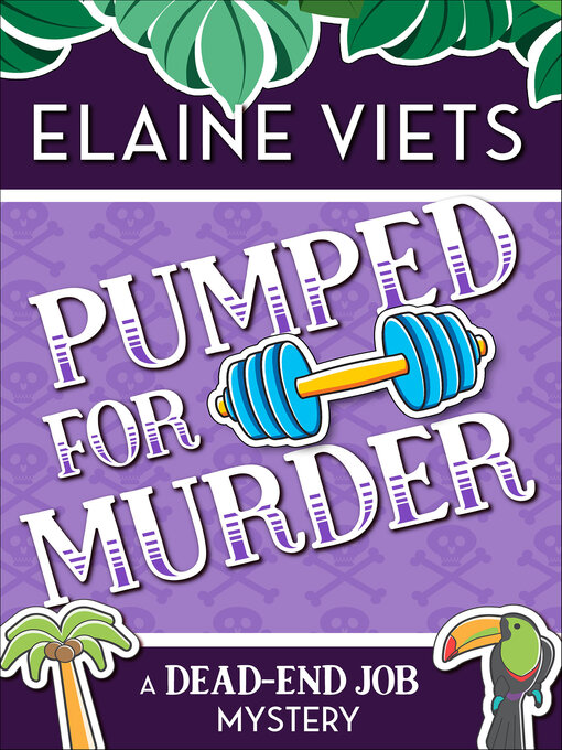 Title details for Pumped for Murder by Elaine Viets - Available